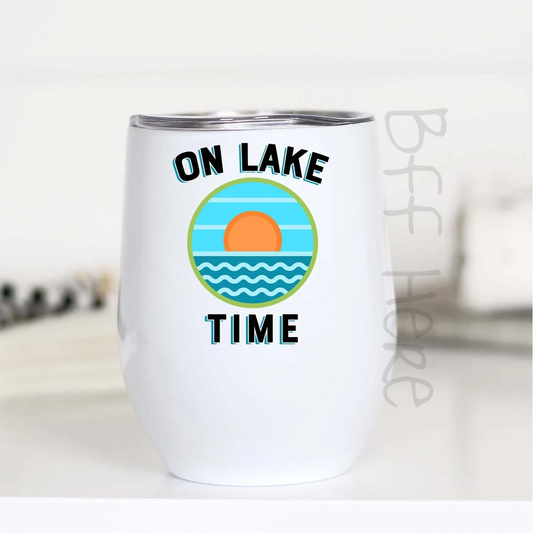 On Lake Time Wine Cup - BFF Here