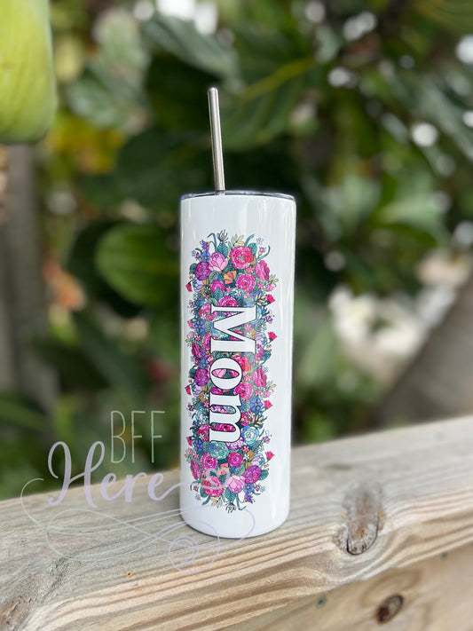 Mom Floral Tall Travel Cup - BFF Here