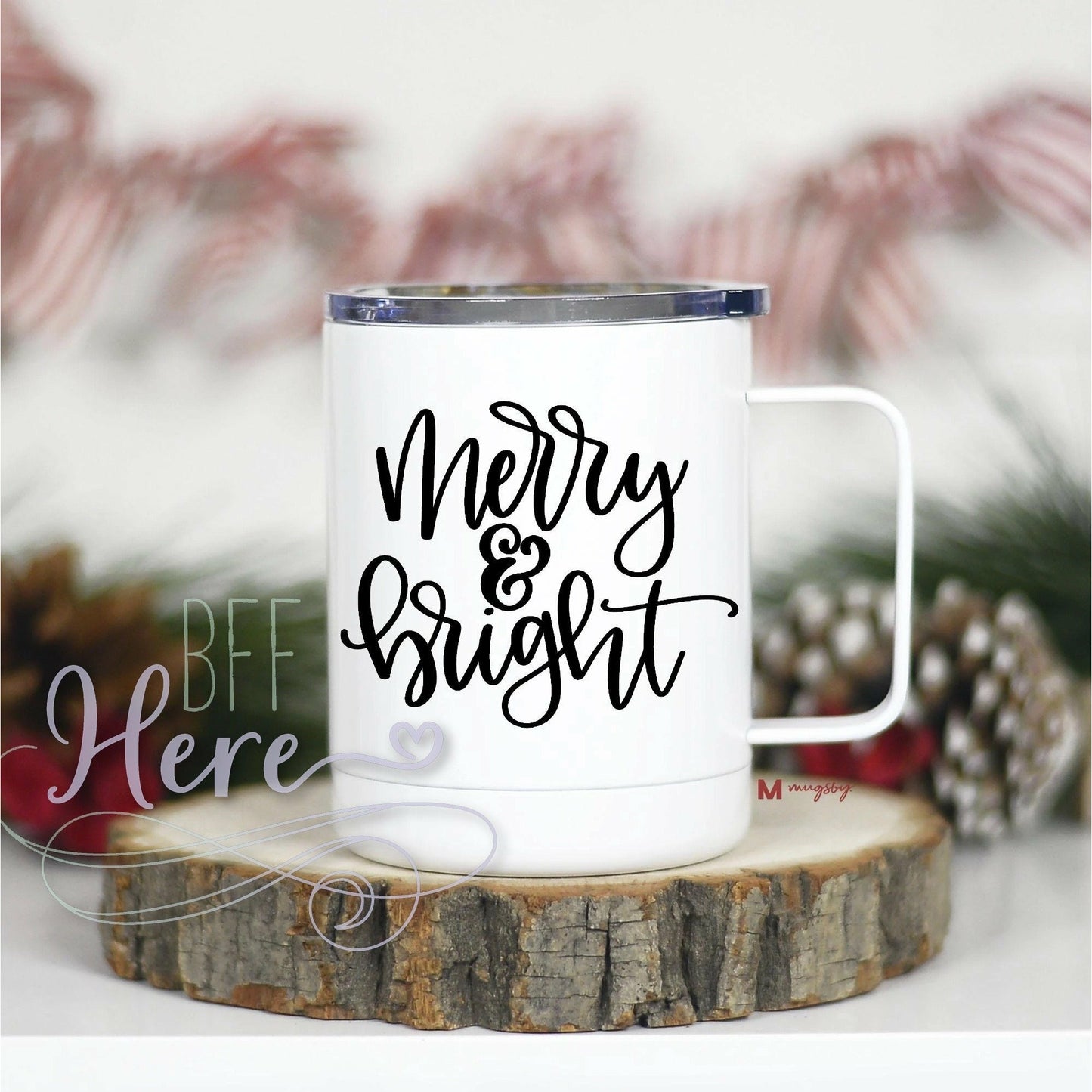 Merry & Bright Christmas Travel Cup - BFF Here