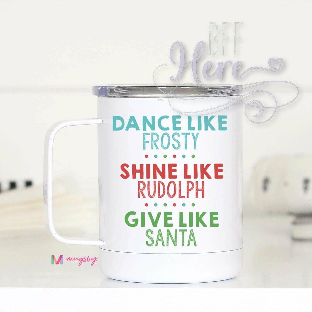 Dance Like Frosty Travel Cup - BFF Here