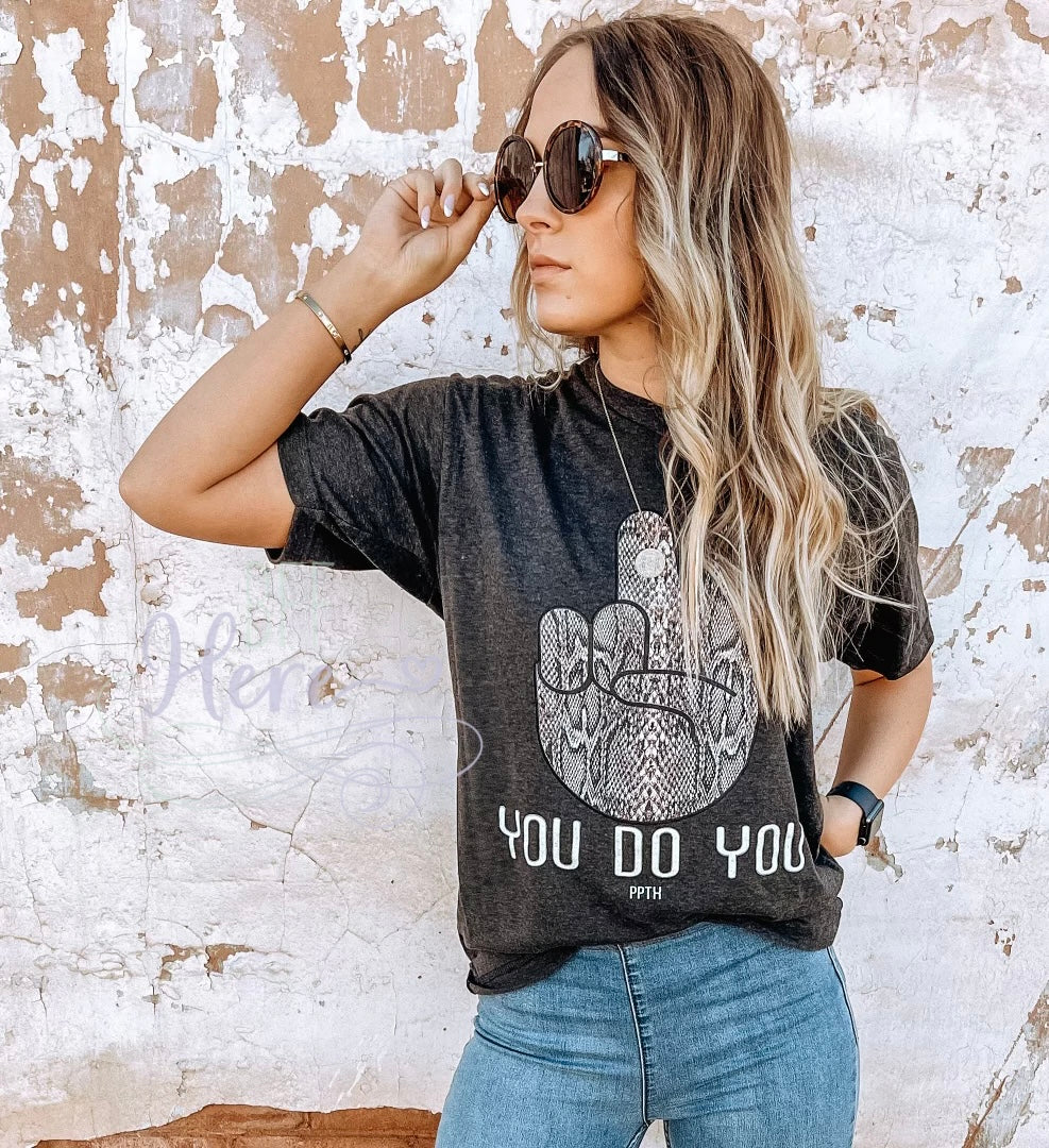 You Do You T-Shirt - BFF Here