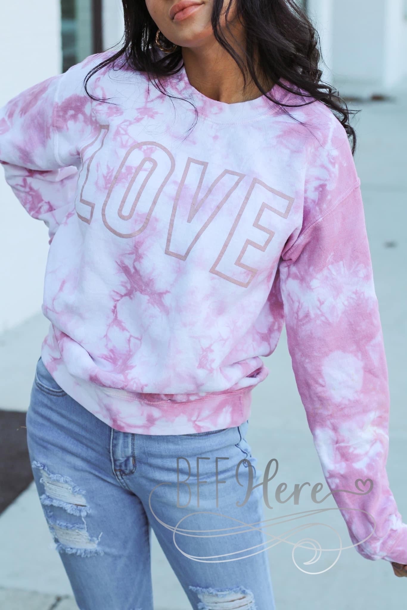 Love Rose Tie Dye Sweatshirt - BFF Here