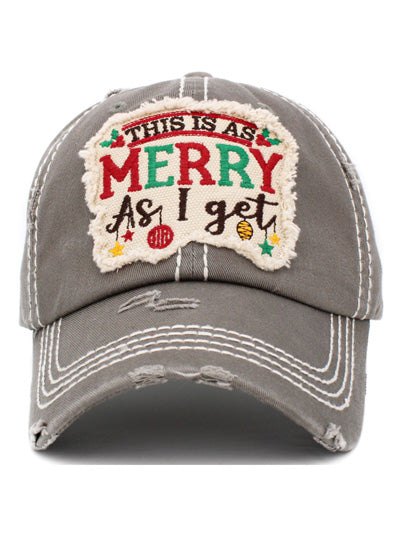 This Is As Merry As I Get Hat -- Choice of Color - BFF Here