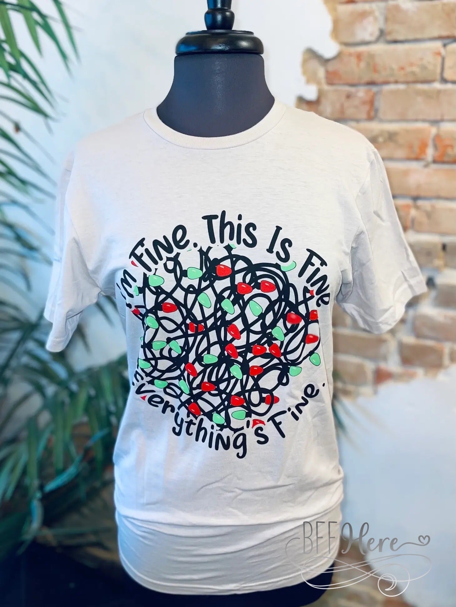 I'm Fine Everything is Fine Christmas Shirt - BFF Here