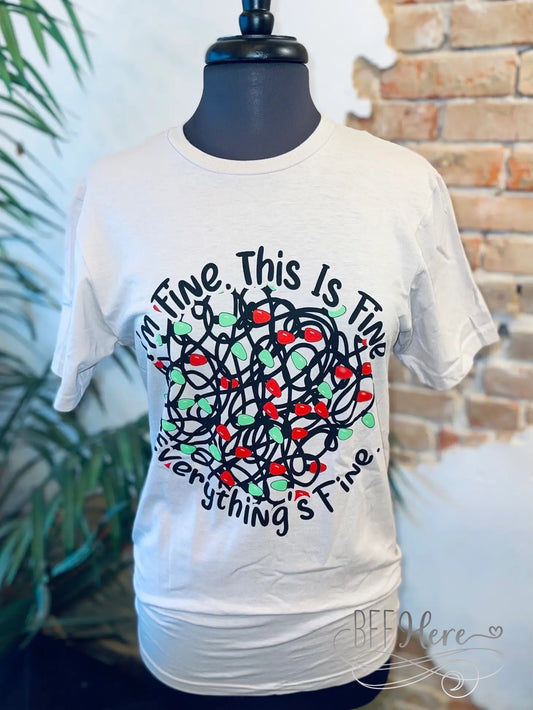 I'm Fine Everything is Fine Christmas Shirt - BFF Here