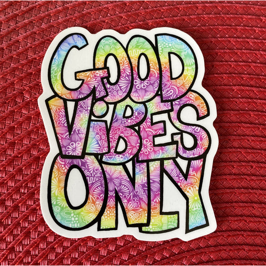 Good Vibes Only Sticker - BFF Here