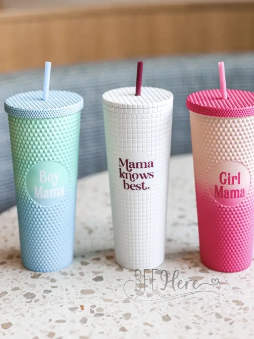 PREORDER — Smooth Textured Tumbler - Mama Knows Best - BFF Here