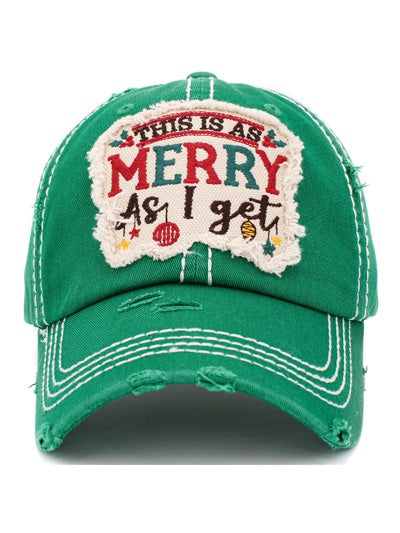 This Is As Merry As I Get Hat -- Choice of Color - BFF Here