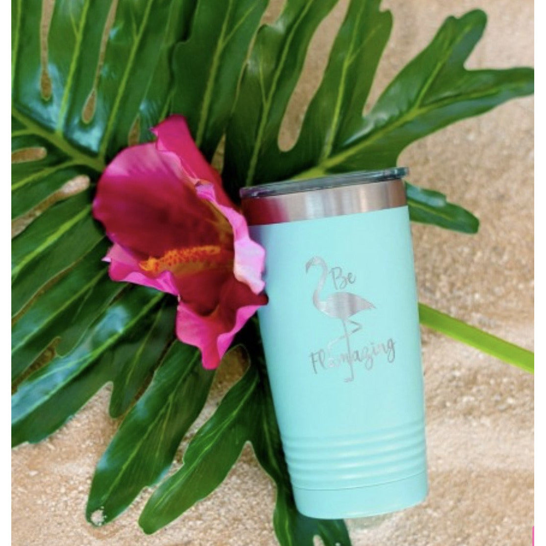 Be Flamazing Insulated Tumbler - BFF Here