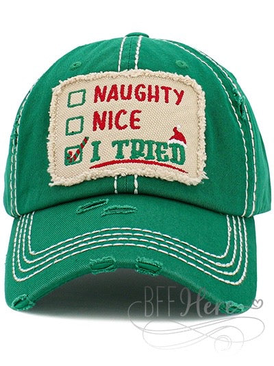 Naughty, Nice, I Tried Hat -- Choice of Color - BFF Here