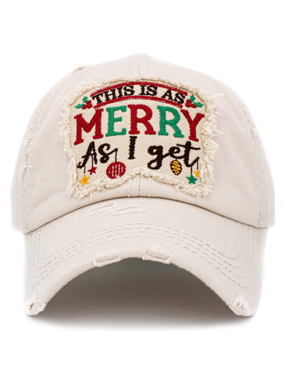 This Is As Merry As I Get Hat -- Choice of Color - BFF Here