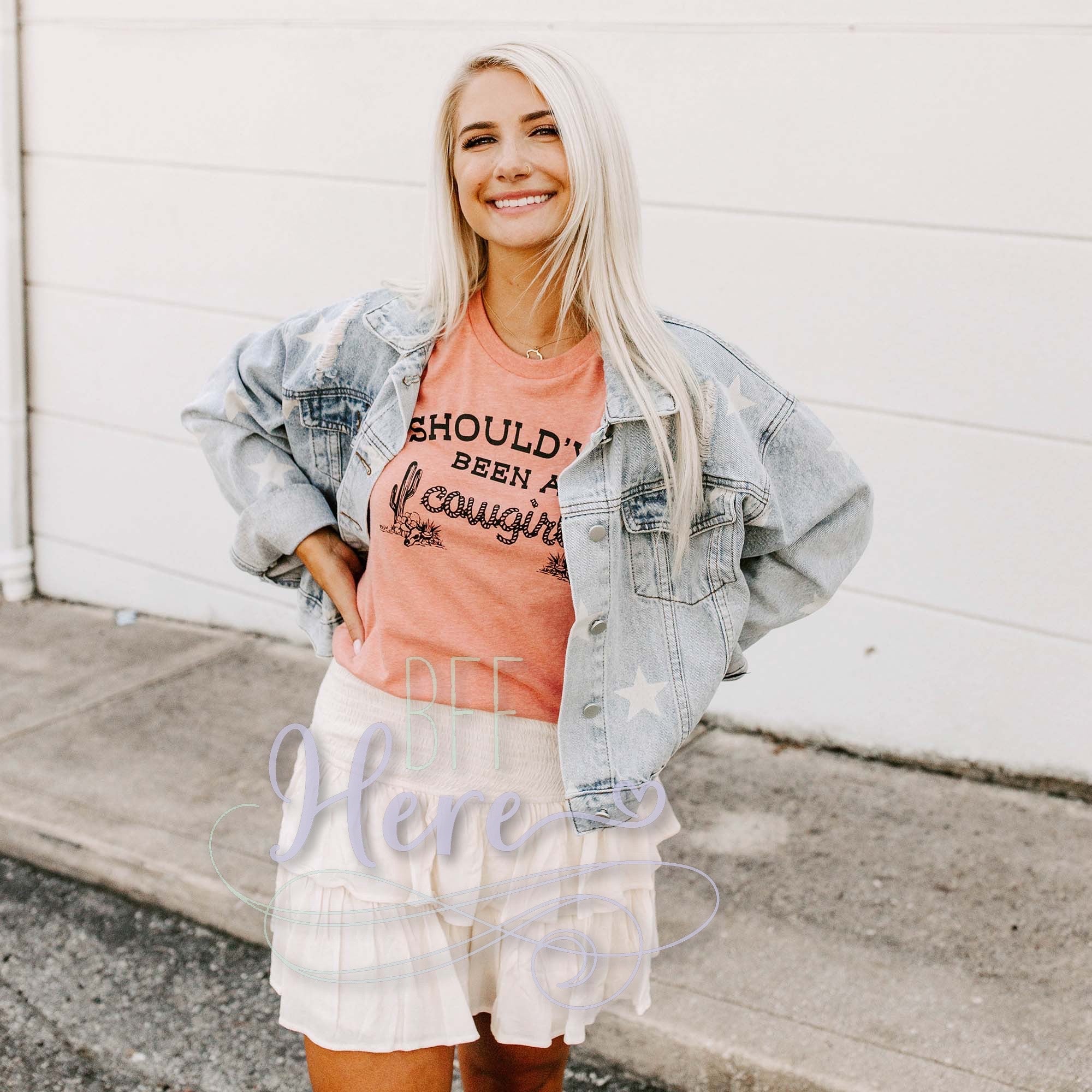 Should've Been a Cowgirl Shirt T-Shirt - BFF Here