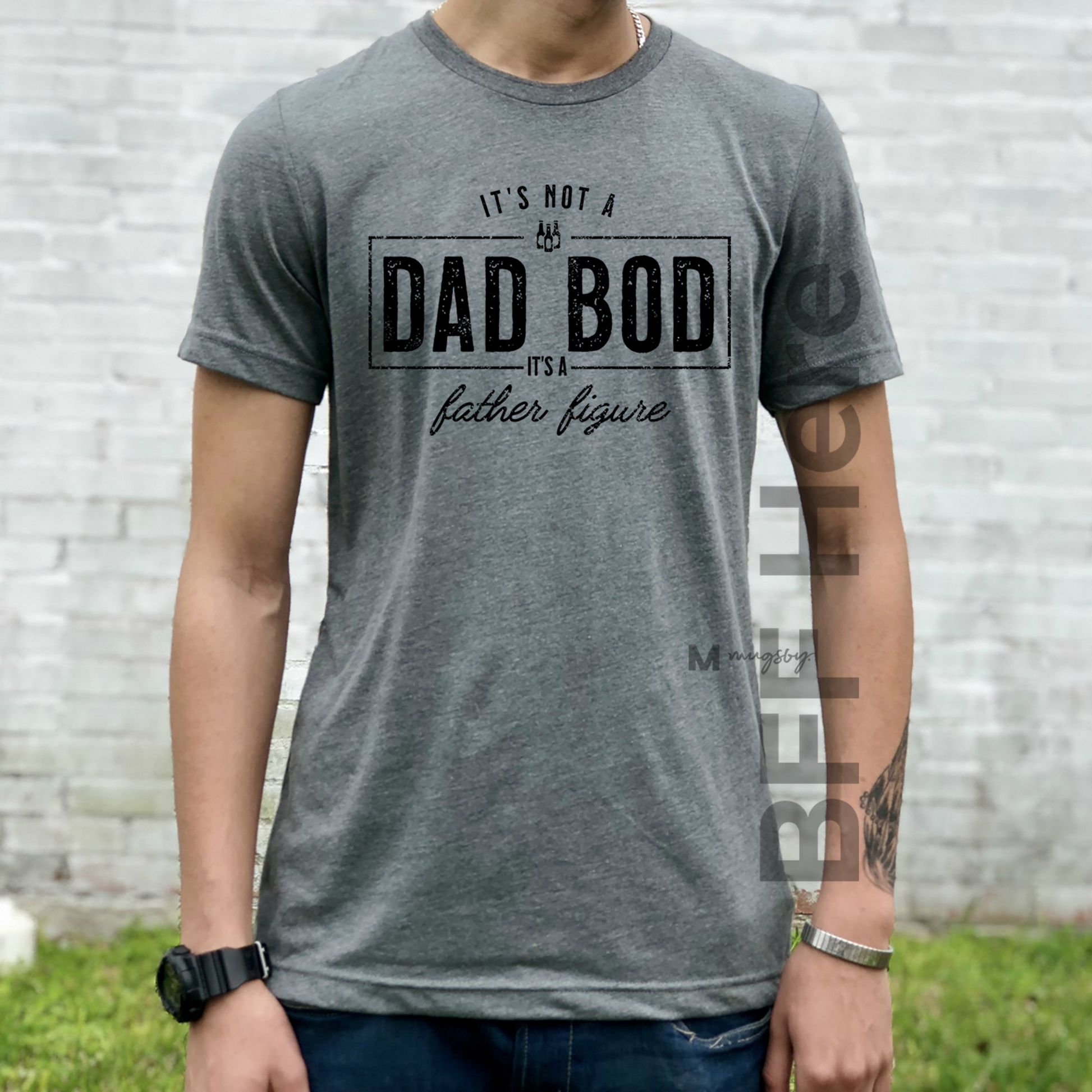 It's Not a Dad Bod It's a Father Figure Shirt - BFF Here