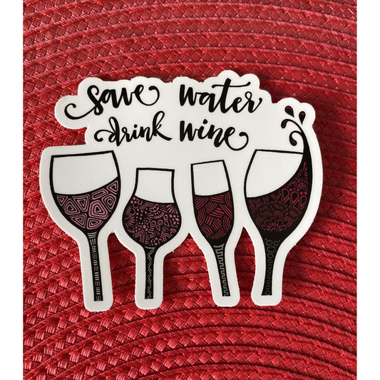 Save Water Drink Wine Sticker - BFF Here