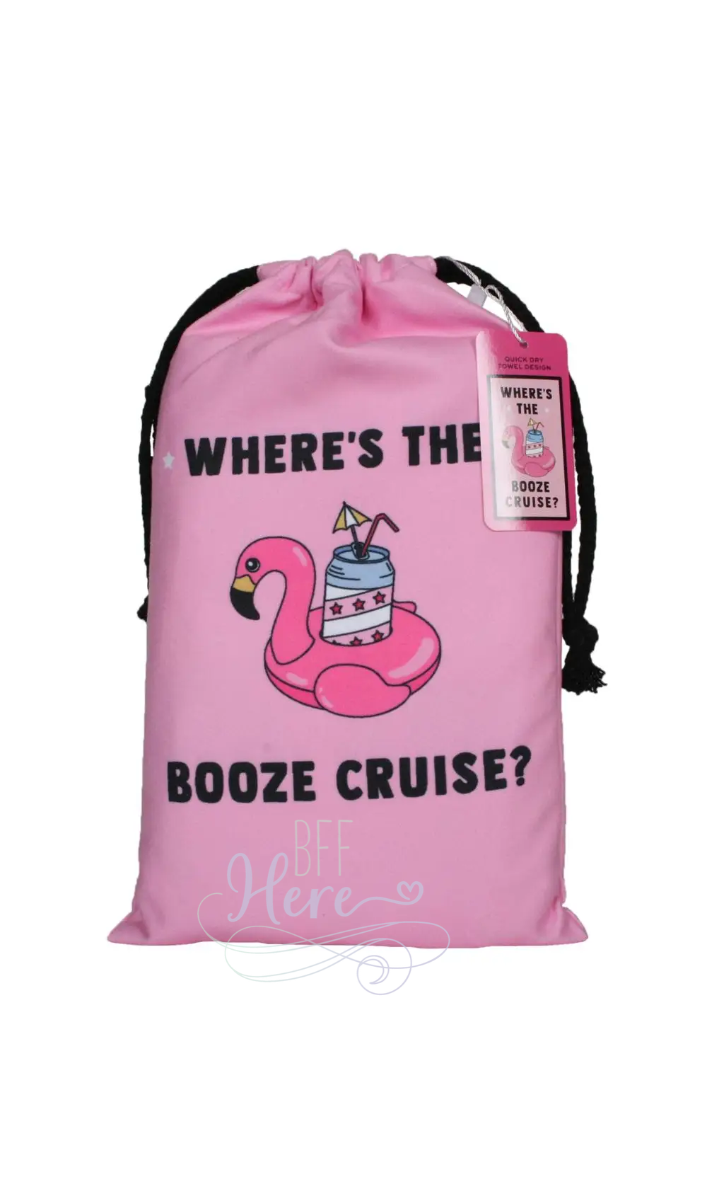 Quick Dry Beach Towel -- Where's The Booze - BFF Here