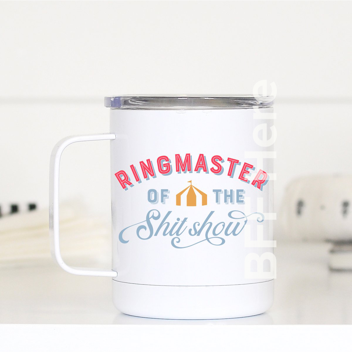 Ringmaster Travel Cup - BFF Here