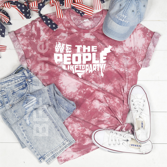 We The People Like to Party T-Shirt - BFF Here