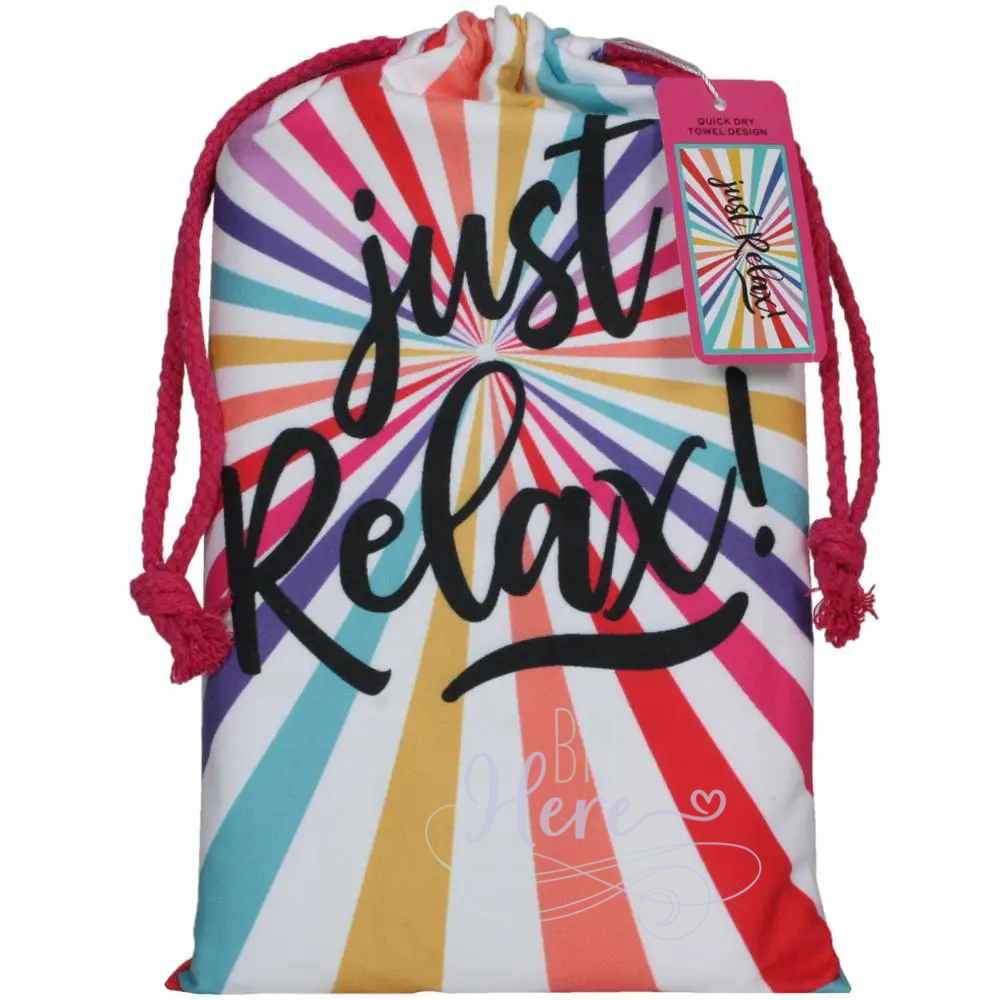 Quick Dry Beach Towel -- Just Relax - BFF Here