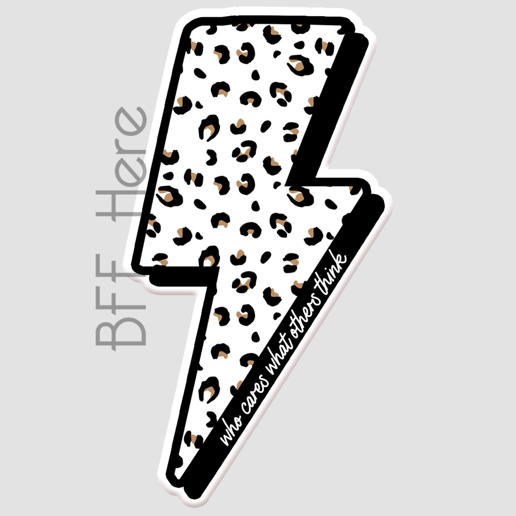 Who Cares What Others Think Sticker Decal - BFF Here