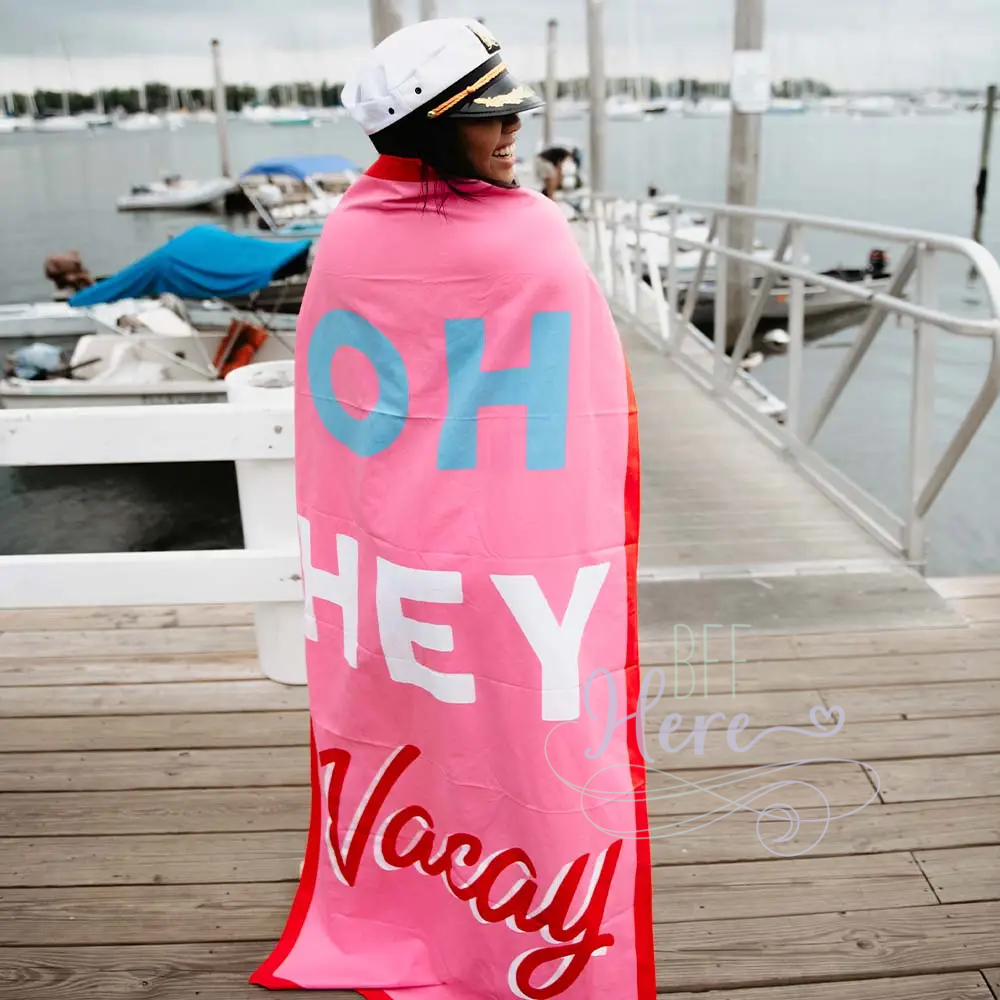 Quick Dry Beach Towel -- Oh Hey Vacay - BFF Here